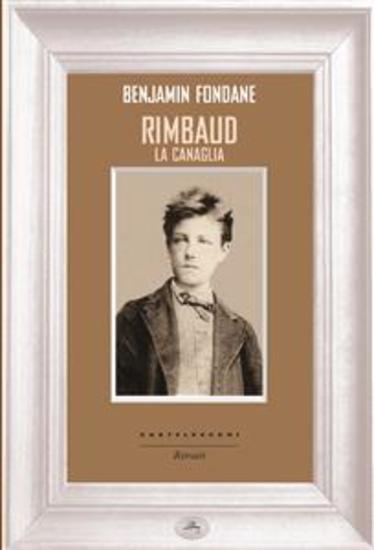 Rimbaud la canaglia - cover
