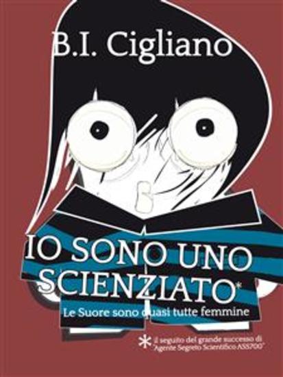 Io sono uno Scienziato - Le Suore sono quasi tutte femmine - cover