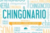 El Chingonario - Diccionario de uso reuso y abuso del chingar y sus derivados