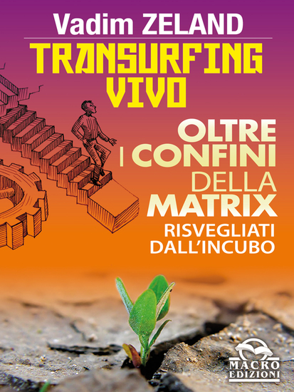 Transurfing Vivo - Oltre i confini della Matrix - Risvegliati dall'incubo - cover