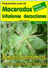 Preparación y uso de MACERADOS INFUSIONES DECOCCIONES