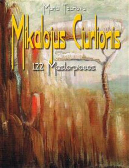 Mikalojus Ciurlionis: 122 Masterpieces - cover