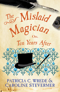 The Mislaid Magician - Or Ten Years After
