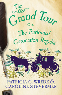 The Grand Tour - Or The Purloined Coronation Regalia