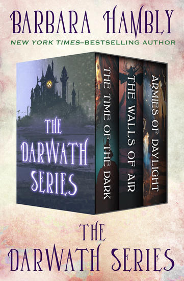 The Darwath Series - The Time of the Dark The Walls of Air and The Armies of Daylight - cover