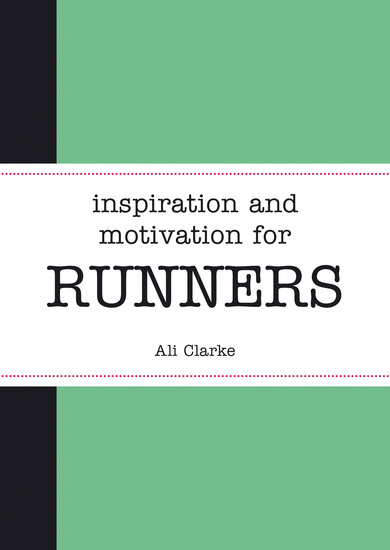 Inspiration and Motivation for Runners - cover