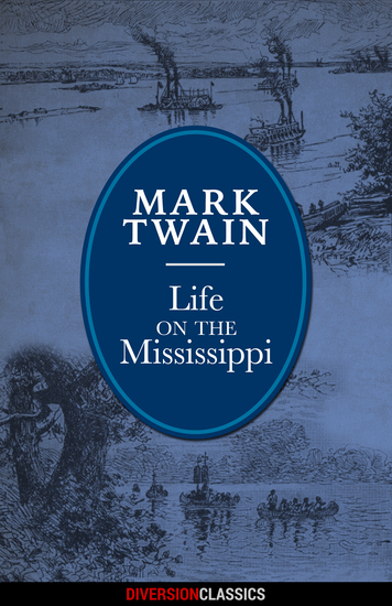 Life on the Mississippi (Diversion Illustrated Classics) - cover