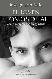 El joven homosexual - Cómo comprenderle y ayudarle