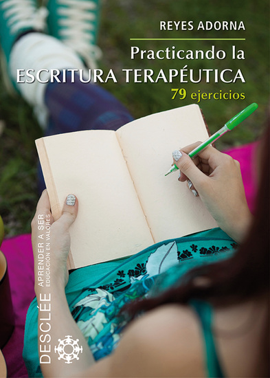 Practicando la escritura terapéutica - 79 ejercicios - cover