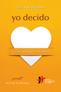 Yo decido - La tecnología con alma