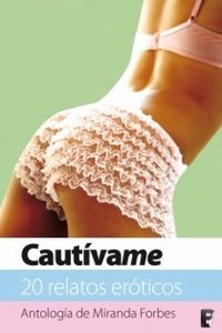 Cautívame - COMPILACION: Miranda Forbes