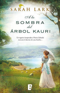 A la sombra del árbol Kauri - Serie del Kauri Vol II