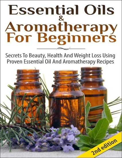 Essential Oils & Aromatherapy for Beginners - cover