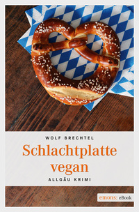 Schlachtplatte vegan - Allgäu Krimi