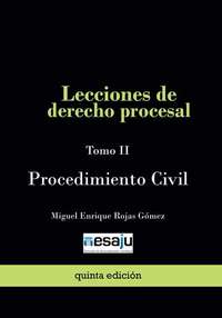 Lecciones de derecho procesal Tomo II Procedimiento Civil