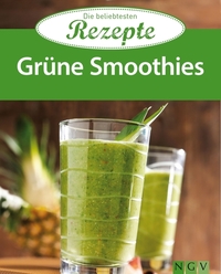 Grüne Smoothies und Gemüse Smoothies - Die beliebtesten Rezepte