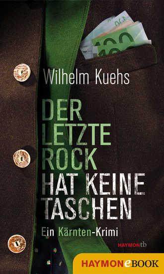 Der letzte Rock hat keine Taschen - Ein Kärnten-Krimi - cover