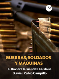 Guerras soldados y máquinas