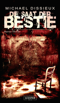 Die Saat der Bestie - Endzeit-Thriller