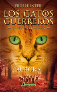 Aurora - Los gatos guerreros - La nueva profecía III