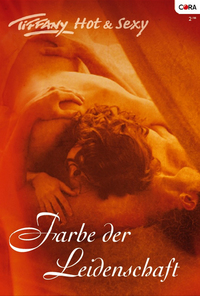 Tiffany Hot & Sexy Band 09 - Erotische Spiele in der Karibik Blond sexy und geheimnisvoll Heisse Blicke auf meiner Haut