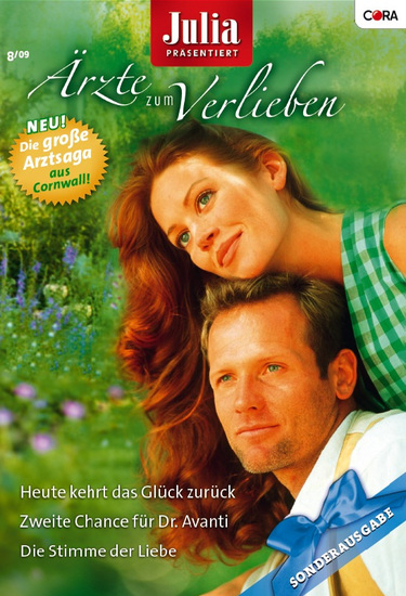 Julia Ärzte zum Verlieben Band 26 - Zweite Chance für Dr Avanti Heute kehrt das Glück zurück Die Stimme der Liebe - cover