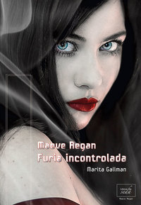 Furia incontrolada Maeve Regan 2