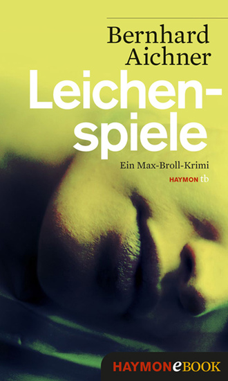 Leichenspiele - Ein Max-Broll-Krimi - cover