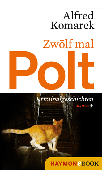 Zwölf mal Polt - Kriminalgeschichten - cover