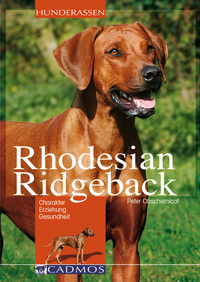Rhodesian Ridgeback - Charakter Erziehung Gesundheit
