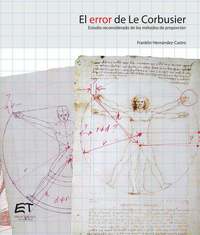 El error de Le Corbusier Estudio reconsiderado de los métodos de proporción