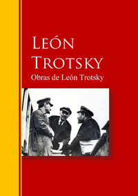 Obras de León Trotsky - Biblioteca de Grandes Escritores