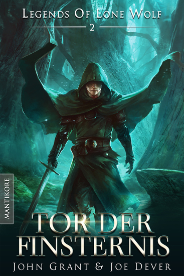 Legends of Lone Wolf 02 - Tor der Finsternis - Ein Fantasy Roman in der Welt des Einsamen Wolf - cover