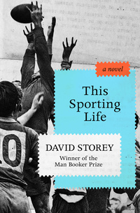 This Sporting Life - A Novel