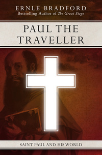 Paul the Traveller - Saint Paul and his World