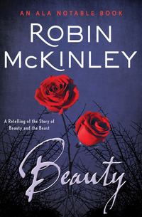 Beauty - A Retelling of the Story of Beauty and the Beast