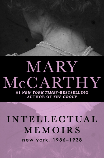 Intellectual Memoirs - New York 1936–1938 - cover