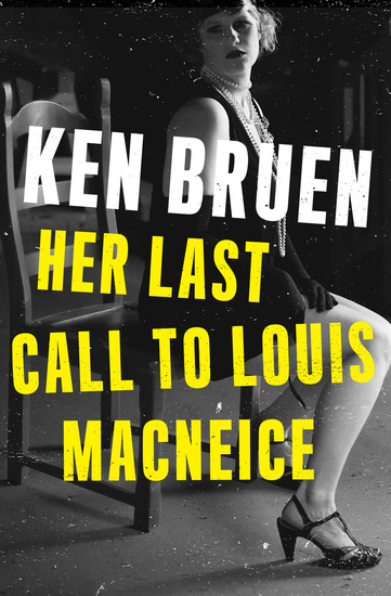 Her Last Call to Louis MacNeice - cover