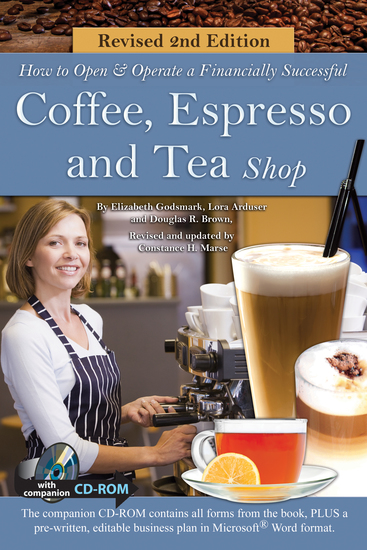 How to Open a Financially Successful Coffee Espresso & Tea Shop - REVISED 2ND EDITION - cover