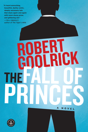 The Fall of Princes - A Novel - cover