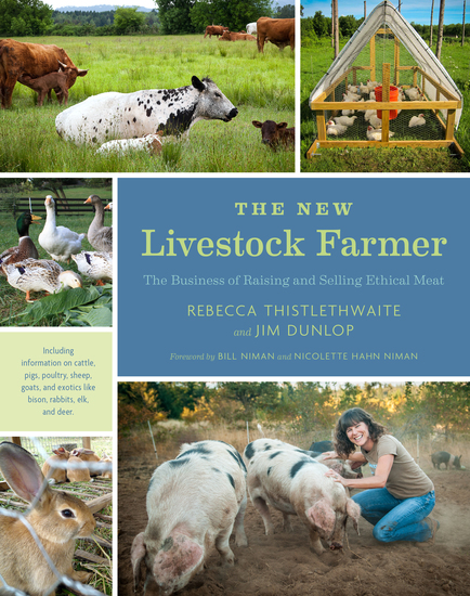 The New Livestock Farmer - The Business of Raising and Selling Ethical Meat - cover