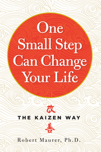 One Small Step Can Change Your Life - The Kaizen Way