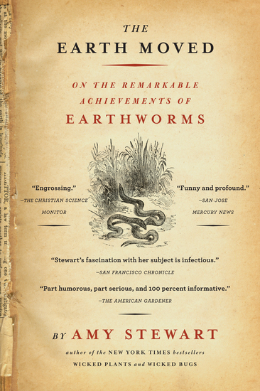 The Earth Moved - On the Remarkable Achievements of Earthworms - cover