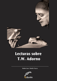 Lecturas sobre T W Adorno
