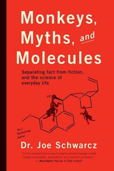 Monkeys Myths and Molecules - Separating Fact from Fiction in the Science of Everyday Life - cover