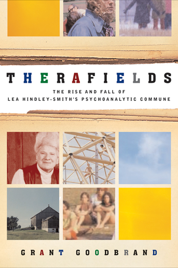 Therafields - The Rise and Fall of Lea Hindley-Smith?s Psychoanalytic Commune - cover