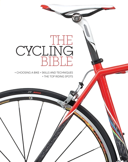 The Cycling Bible - The complete guide for all cyclists from novice to expert - cover