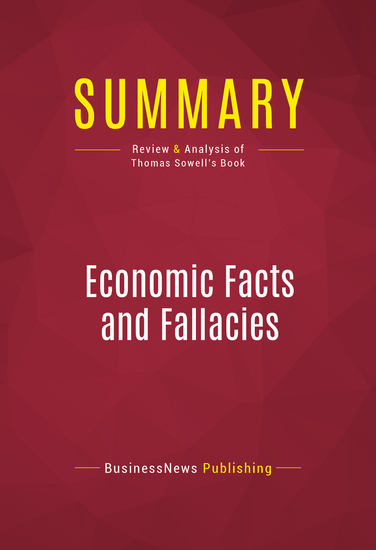 Summary of Economic Facts and Fallacies - Thomas Sowell - cover