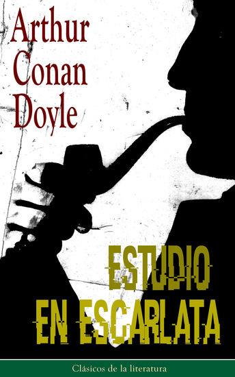 Estudio en Escarlata - Clásicos de la literatura - cover