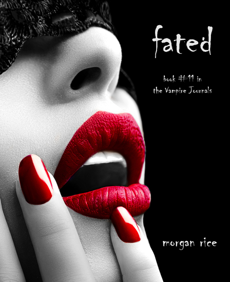 Fated (Book #11 in the Vampire Journals) - cover